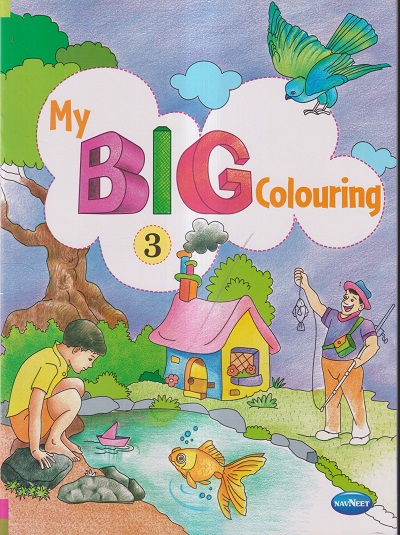 MY BIG COLOURING BOOK - 3 | Navneet Education Limited