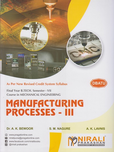 MANUFACTURING PROCESSES 3 - DBATU - Final Year BTech in Mechanical Engineering - Semester 7
