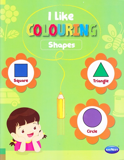 I LIKE COLOURING - SHAPES | Navneet Education Limited