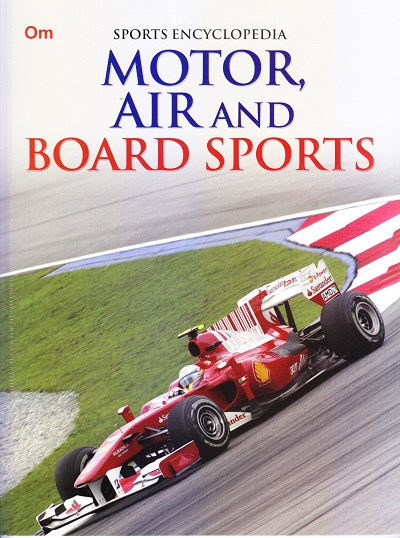 Motor, Air and Board Sports : Sports Encyclopedia | OM KIDZ