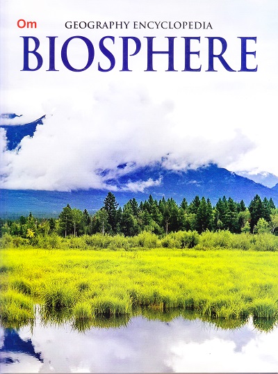 Biosphere : Geography Encyclopedia | OM KIDZ