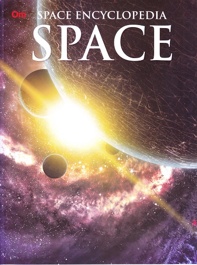Space : Space Encyclopedia | OM KIDZ