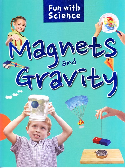 Magnets and Gravity : Fun with Science | OM KIDZ