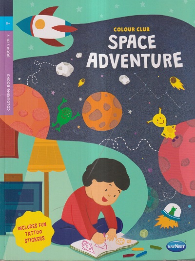 COLOUR CLUB SPACE ADVENTURE BOOK – 2 | Navneet Education Limited
