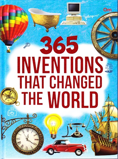 365 Inventions That Changed the World | OM KIDZ