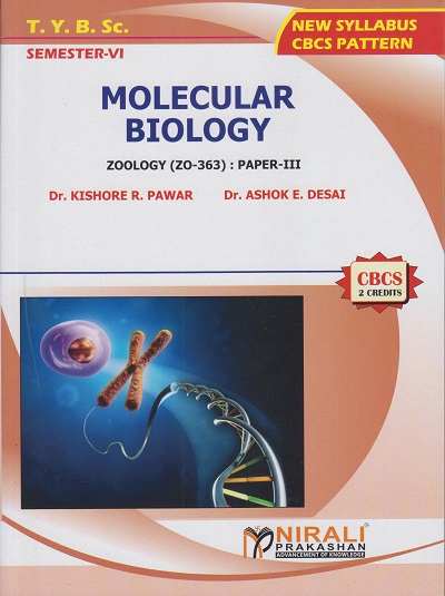 MOLECULAR BIOLOGY: Zoology (ZO-363) Paper 3 (Third Year TY BSc Semester 6)