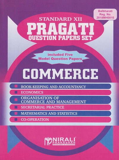 Commerce Pragati Question Papers Set - 12th Std (Bookkeeping and Accountancy, Economics, Organisation of Commerce and Management, Secretarial Practice, Mathematics and Statistics, Co-operation) - As per 2020 Syllabus for Class 12th (SYJC)