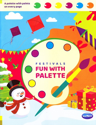 FUN WITH PALETTE – FESTIVALS | Navneet Education Limited