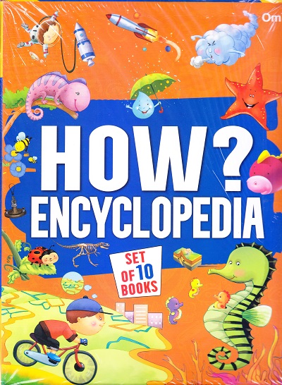 Encyclopedia : How? Encyclopedia Set of 10 Books | OM KIDZ