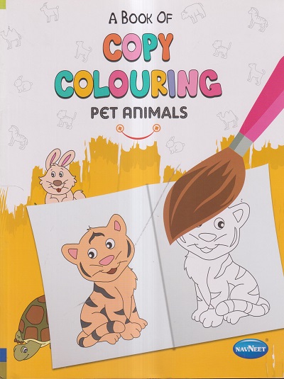 A BOOK OF COPY COLOURING - PET ANIMALS | Navneet Education Limited
