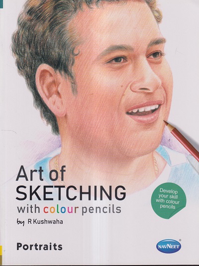 ART OF SKETCHING WITH COLOUR PENCILS- PORTRAITS Navneet Education Limited