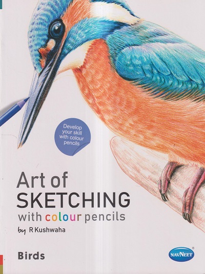 ART OF SKETCHING WITH COLOUR PENCILS- BIRDS | Navneet Education Limited