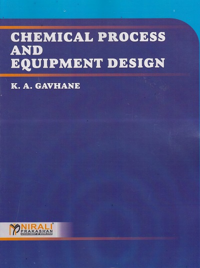 CHEMICAL PROCESS &amp; EQUIPMENT DESIGN