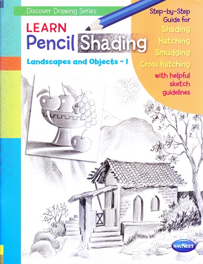 LEARN PENCIL SHADING LANDSCAPES & OBJECTS - I | नवनीत एज्युकेशन (इंडिया) लि (Navneet Education India Ltd)