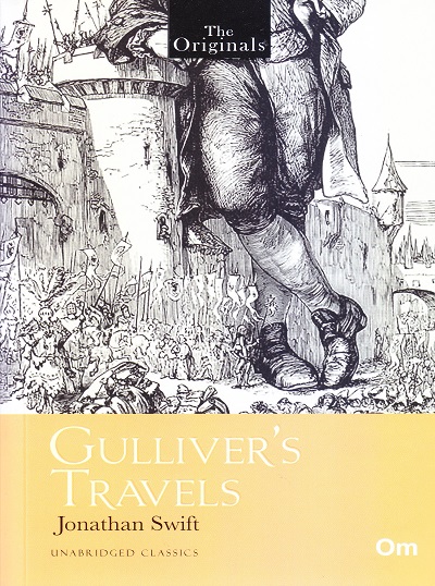 Gulliver's Travels ( Unabridged Classics) : The Originals | OM BOOKS INTERNATIONAL