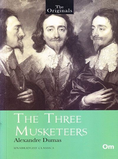 The Three Musketeers ( Unabridged Classics) : The Originals | OM BOOKS INTERNATIONAL