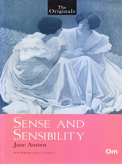 Sense and Sensibility ( Unabridged Classics): The Originals | OM BOOKS INTERNATIONAL