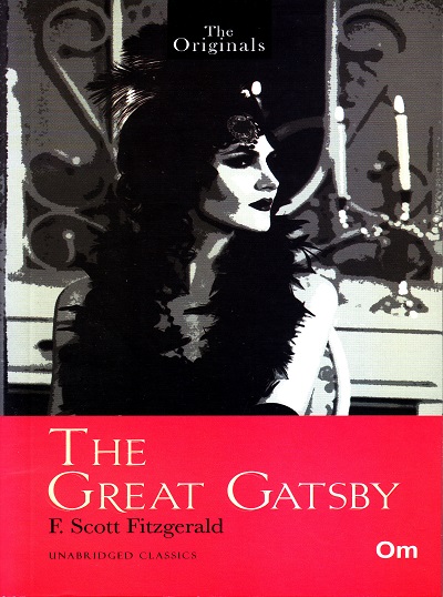 The Great Gatsby ( Unabridged Classics): The Originals | OM BOOKS INTERNATIONAL