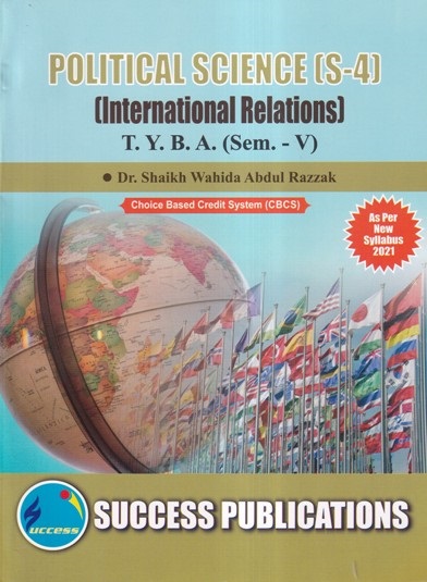 POLITICAL SCIENCE (International Relations) T.Y.B.A. (Sem. V) | SUCCESS PUBLICATIONS