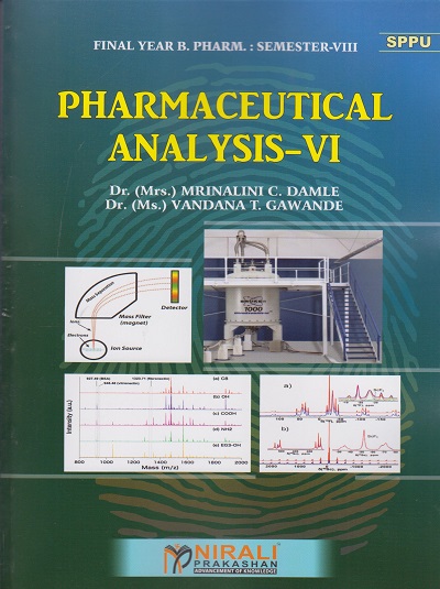 PHARMACEUTICAL ANALYSIS 6 - Final Year BPharm - Semester 8 - As Per SPPU Syllabus
