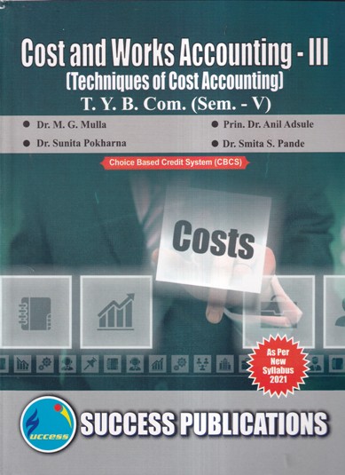 COST AND WORKS ACCOUNTING III TECHNIQUES OF COST ACCOUNTING TY BCOM SEM V | SUCCESS