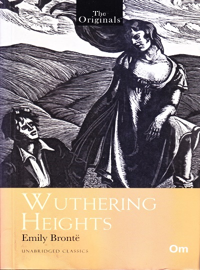 Wuthering Heights ( Unabridged Classics) : The Originals | OM BOOKS INTERNATIONAL