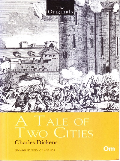 A Tale of Two Cities ( Unabridged Classics): The Originals | OM BOOKS INTERNATIONAL