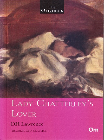 Lady Chatterlys Lover (Unabridged Classics): The Originals | OM BOOKS INTERNATIONAL