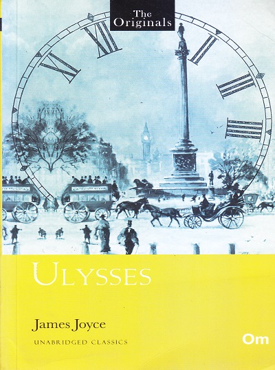 Ulysses ( Unabridged Classics) : The Originals | OM BOOKS INTERNATIONAL