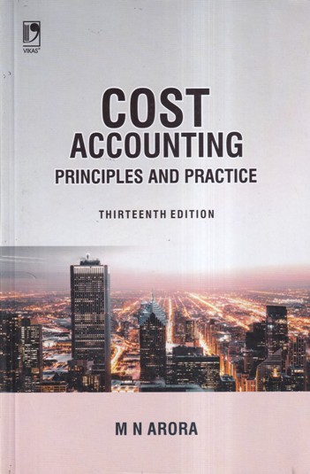 COST ACCOUNTING PRINCIPLES AND PRACTICE | VIKAS
