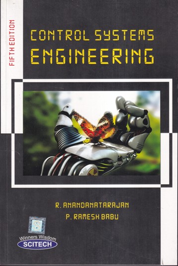 CONTROL SYSTEMS ENGINEERING | R. ANANDANATARAJAN, P RAMESH BABU | SCITECH