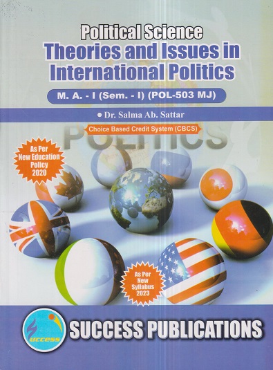 POLITICAL SCIENCE (Theories And Issues In International Politics) M.A.-I (Sem. I) 2023 | SUCCESS PUBLICATIONS