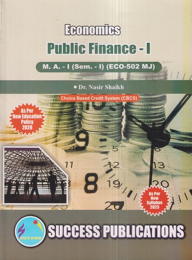 ECONOMICS (Public Finance-I) M.A.-I (Sem. I) 2023 | SUCCESS PUBLICATIONS