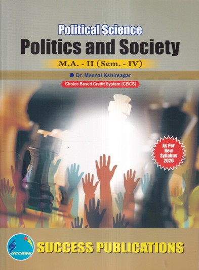 POLITICAL SCIENCE POLITICS AND SOCIETY MAII SEM IV | SUCCESS