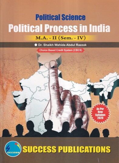 POLITICAL SCIENCE POLITICAL PROCESS IN INDIA MA -II SEM IV | SUCCESS