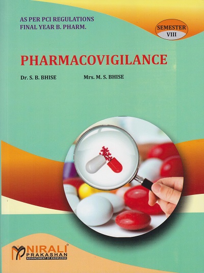PHARMACOVIGILANCE - Course Code BP805ET - For Final Year BPharm - Semester 8 | Dr. SB Bhise | Nirali Prakashan