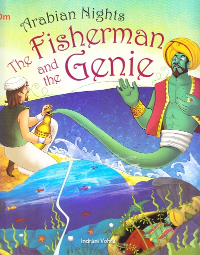 The Fisherman and the Genie : Arabian Night | OM BOOKS INTERNATIONAL