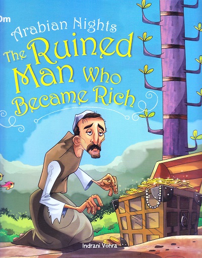 The Ruined Man Who Became Rich : Arabian Night | OM BOOKS INTERNATIONAL