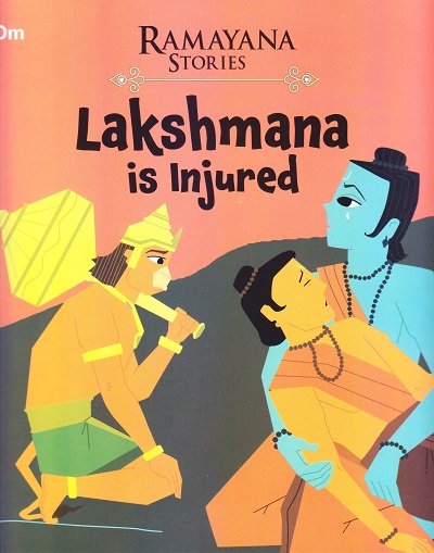 Lakshmana is Injured : Ramayana Stories | OM BOOKS INTERNATIONAL