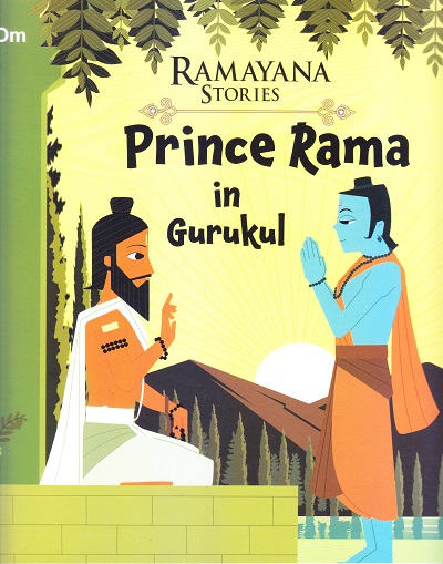 Prince Rama at Gurukul : Ramayana Stories | OM BOOKS INTERNATIONAL