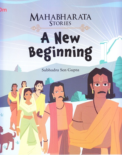 A New Beginning : Mahabharata Stories | OM BOOKS INTERNATIONAL
