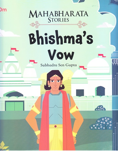 Bhishma's Vow : Mahabharata Stories | OM BOOKS INTERNATIONAL