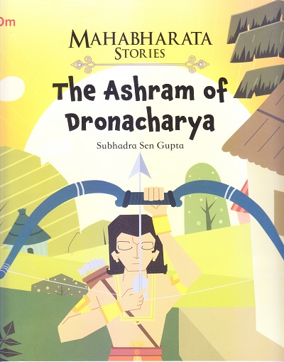 The Ashram of Dronacharya : Mahabharata Stories | OM BOOKS INTERNATIONAL