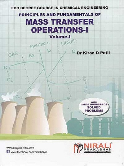 PRINCIPLES AND FUNDAMENTALS OF MASS TRANSFER OPERATIONS - 1 (VOLUME - 1)