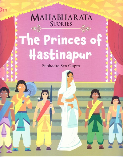 The Princes of Hastinapur : Mahabharata Stories | OM BOOKS INTERNATIONAL