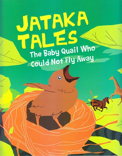 The Baby Quail Who Could Not Fly Away : Jataka Tales | OM BOOKS INTERNATIONAL