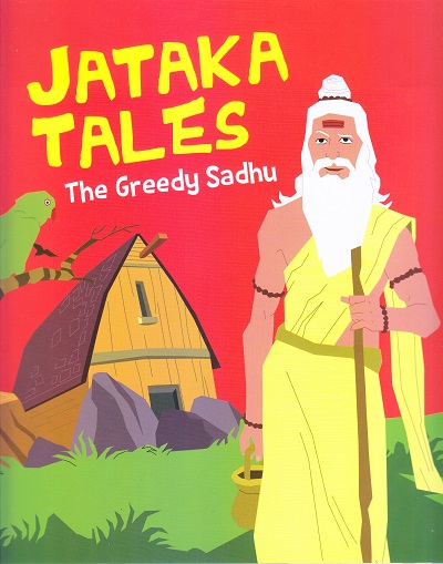 The Greedy Sadhu : Jataka Tales | OM BOOKS INTERNATIONAL
