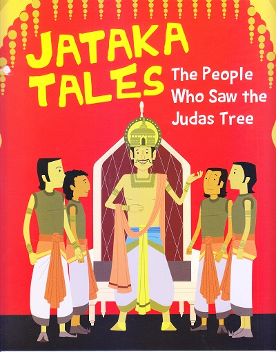 The People Who Saw the Judas Tree : Jataka Tales | OM BOOKS INTERNATIONAL