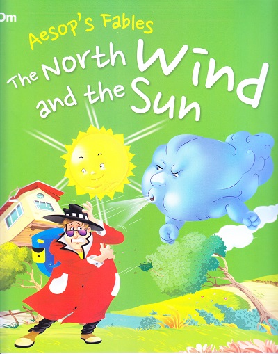 The North Wind and the Sun : Aesop's Fables | OM BOOKS INTERNATIONAL