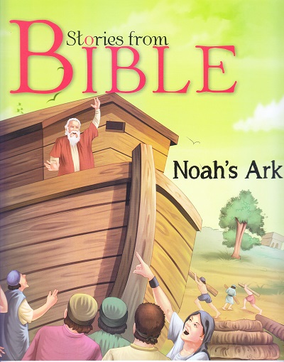 Noah's Ark : Bible Stories | OM BOOKS INTERNATIONAL
